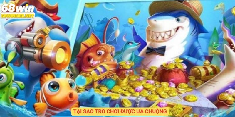 Tại sao bắn cá xèng lại được ưa chuộng