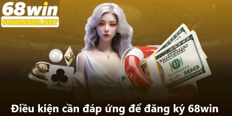 Những điều kiện cần đáp ứng để đăng ký